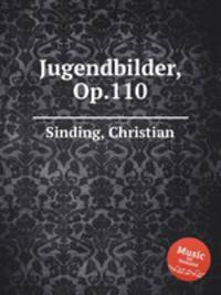 Jugendbilder, Op.110
