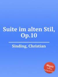 Suite im alten Stil, Op.10