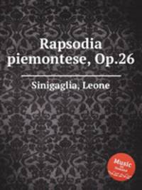 Rapsodia piemontese, Op.26