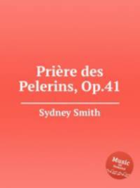 Priеre des Pelerins, Op.41