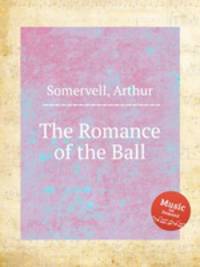The Romance of the Ball