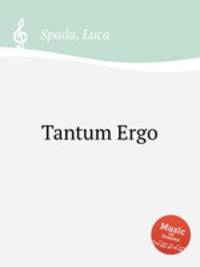 Tantum Ergo