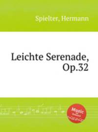 Leichte Serenade, Op.32