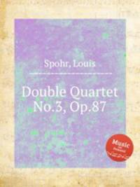 Double Quartet No.3, Op.87