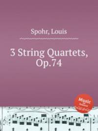 3 String Quartets, Op.74