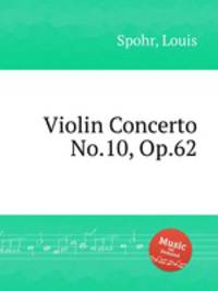 Violin Concerto No.10, Op.62