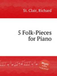 5 Folk-Pieces for Piano