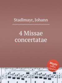 4 Missae concertatae