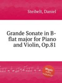 Grande Sonate in B-flat major for Piano and Violin, Op.81
