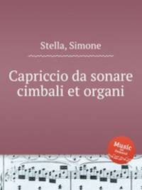 Capriccio da sonare cimbali et organi