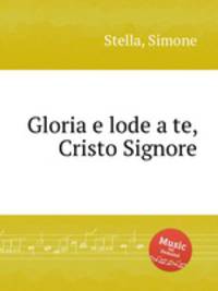 Gloria e lode a te, Cristo Signore