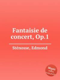 Fantaisie de concert, Op.1
