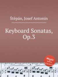 Keyboard Sonatas, Op.3