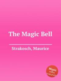 The Magic Bell