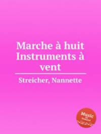 Marche huit Instruments vent