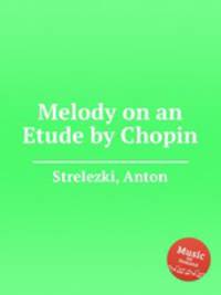 Melody on an Etude by Chopin