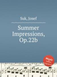 Summer Impressions, Op.22b