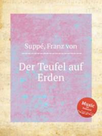 Der Teufel auf Erden