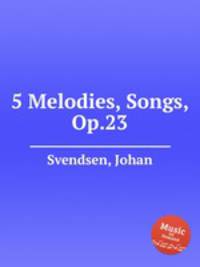 5 Melodies, Songs, Op.23