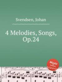 4 Melodies, Songs, Op.24