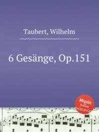 6 Gesnge, Op.151