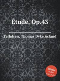 еtude, Op.43
