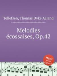 Melodies еcossaises, Op.42
