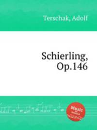 Schierling, Op.146