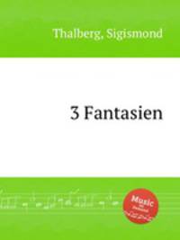 3 Fantasien