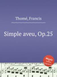 Simple aveu, Op.25