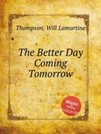 The Better Day Coming Tomorrow