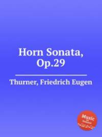Horn Sonata, Op.29
