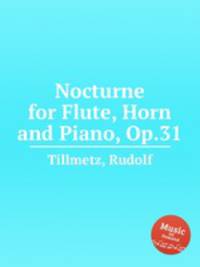 Nocturne for Flute, Horn and Piano, Op.31