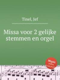 Missa voor 2 gelijke stemmen en orgel