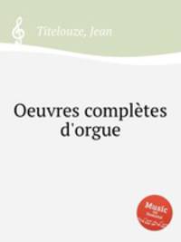 Oeuvres complеtes d'orgue