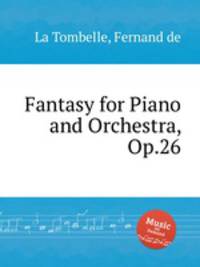 Fantasy for Piano and Orchestra, Op.26
