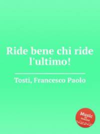 Ride bene chi ride l`ultimo!
