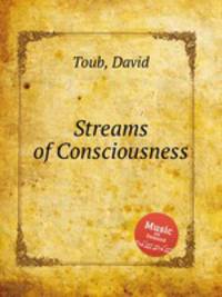 Streams of Consciousness
