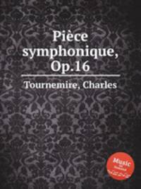 Piеce symphonique, Op.16