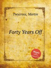 Forty Years Off