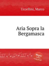 Aria Sopra la Bergamasca