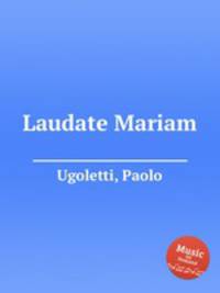 Laudate Mariam