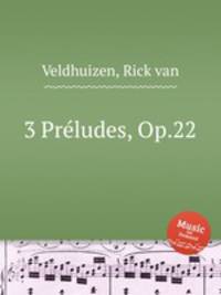 3 Prеludes, Op.22