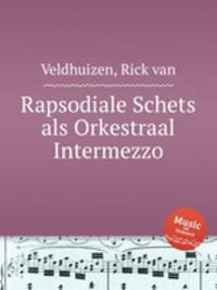 Rapsodiale Schets als Orkestraal Intermezzo