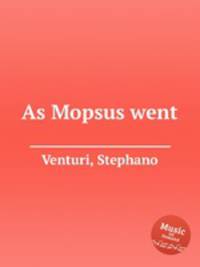 As Mopsus went