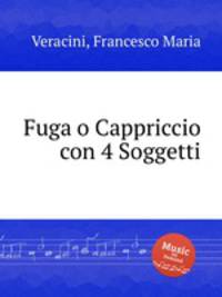 Fuga o Cappriccio con 4 Soggetti