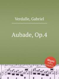 Aubade, Op.4