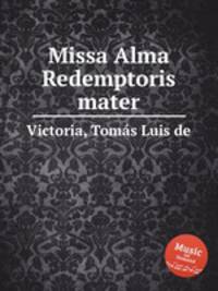Missa Alma Redemptoris mater