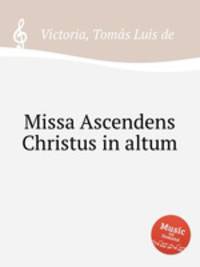 Missa Ascendens Christus in altum
