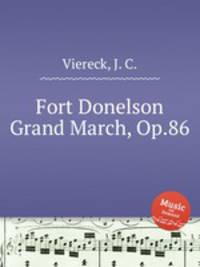 Fort Donelson Grand March, Op.86